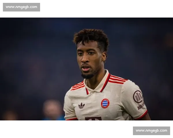 科曼转会困局：沙特高薪诱惑与女友中东顾虑的博弈